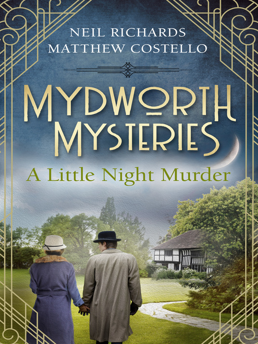 Title details for Mydworth Mysteries--A Little Night Murder by Matthew Costello - Available